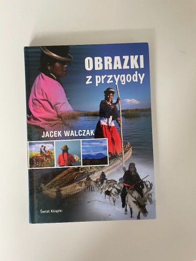 Zdjęcie oferty: Obrazki z przygody - Jacek Walczak