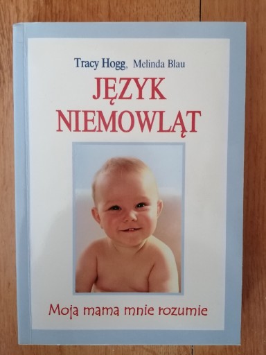 Zdjęcie oferty: Język niemowląt - Tracy Hogg 