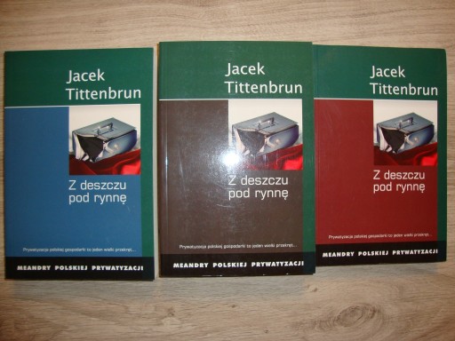 Zdjęcie oferty: Jacek Tittenbrun Z DESZCZU POD RYNNĘ 1-3