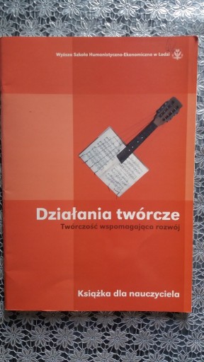 Zdjęcie oferty: Działania twórcze. Twórczość wspomagająca rozwój