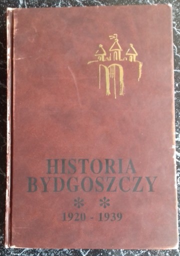 Zdjęcie oferty: Historia Bydgoszczy tom I i II