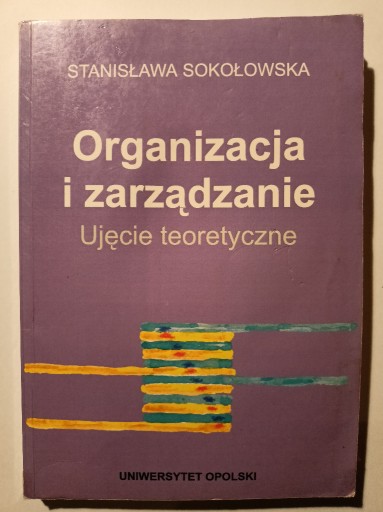 Zdjęcie oferty: S. Sokołowska - Organizacja i zarządzanie. Ujęcie