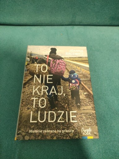 Zdjęcie oferty: To nie kraj, to ludzie, książka Joanna Racewicz