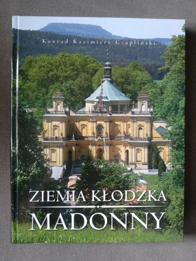 Zdjęcie oferty: Książka Album "Ziemia Kłodzka Madonny" Czapliński