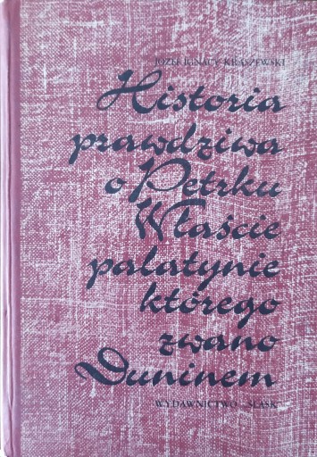 Zdjęcie oferty: HISTORIA PRAWDZIWA O PETRKU... - J.I. Kraszewski