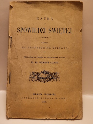 Zdjęcie oferty: Nauka o spowiedzi świętej Ks. Prof. Fran. Spirago