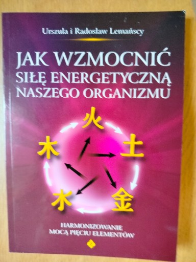 Zdjęcie oferty: Jak wzmocnić siłę energetyczną naszego organizmu