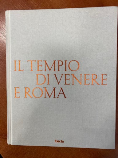 Zdjęcie oferty: Il tempio di Venere e Roma. Ediz. italiana e ingle