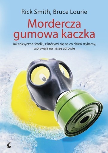 Zdjęcie oferty: Mordercza gumowa kaczka R. Smith B. Lourie