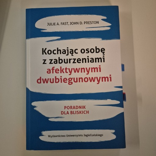 Zdjęcie oferty: Kochając osobę z zaburzeniami afektywnymi dwubiegunowymii