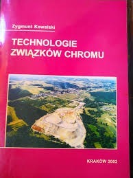 Zdjęcie oferty: Technologie związków chromu - Zygmunt Kowalski.
