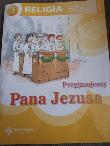 Zdjęcie oferty: Przyjmujemy Pana Jezusa 3 Religia Podręcznik 