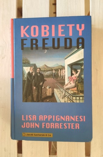 Zdjęcie oferty: Lisa Appignanesi - Kobiety Freuda 