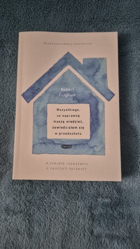 Zdjęcie oferty: Wszystkiego co naprawdę muszę wiedzieć nauczę się w przedszkolu 
