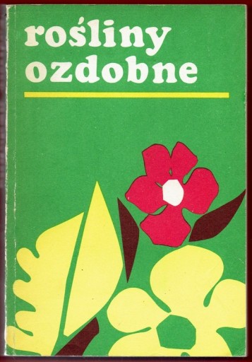 Zdjęcie oferty: ROŚLINY OZDOBNE praca zbiorowa