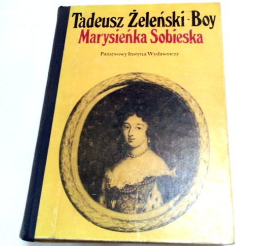 Zdjęcie oferty: MARYSIEŃKA SOBIESKA Tadeusz Żeleński - Boy