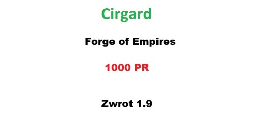 Zdjęcie oferty: Forge of Empires 1000PR + 1.9  Cirgard