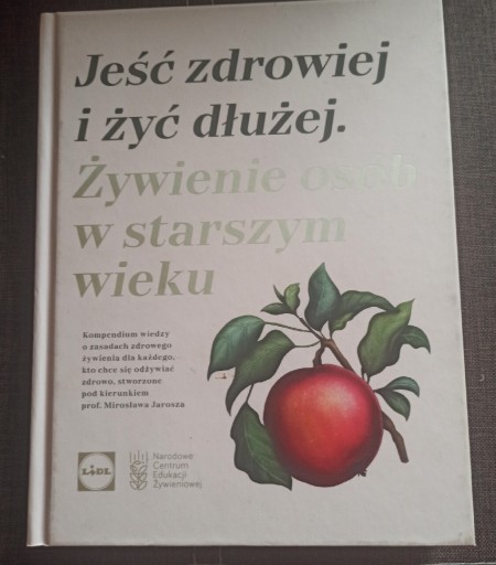 Zdjęcie oferty: Jeść zdrowiej  i żyć dłużej 