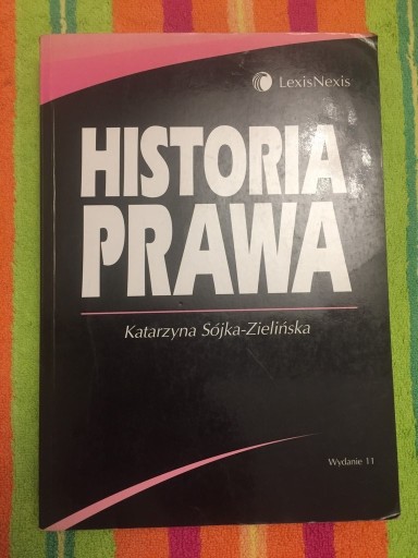 Zdjęcie oferty: HISTORIA PRAWA - Katarzyna Sójka-Zielińska 