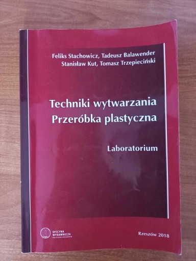 Zdjęcie oferty: Techniki wytwarzania. Przeróbka plastyczna