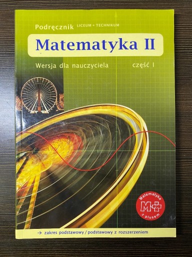 Zdjęcie oferty: Matematyka II - Wersja dla nauczyciela