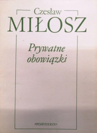 Zdjęcie oferty: Prywatne obowiązki Czesław Miłosz