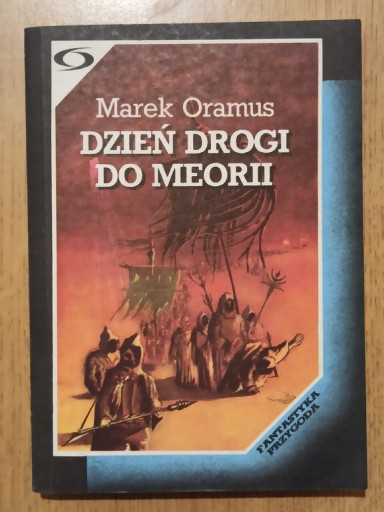 Zdjęcie oferty: Marek Oramus, Dzień drogi do Meorii