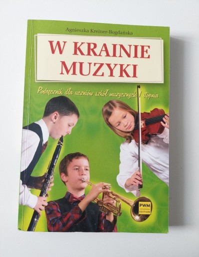 Zdjęcie oferty: W krainie muzyki A. Keiner-Bogdańska podręcznik 