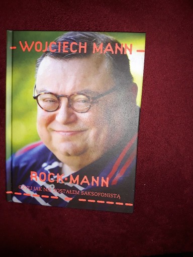 Zdjęcie oferty: Książka Wojciech Mann ,,Rock-Mann,,