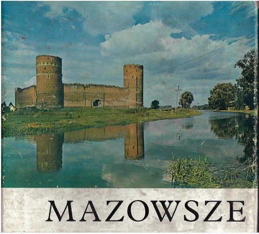 Zdjęcie oferty: Mazowsze krajobraz i architektura (album z 1971)