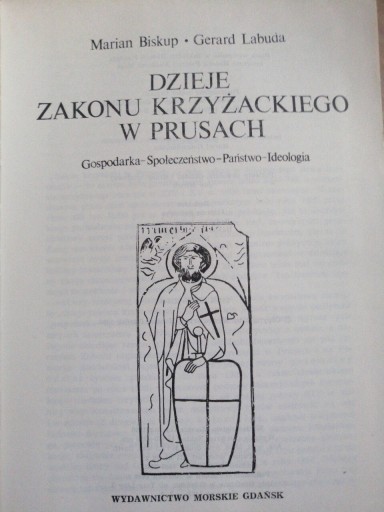 Zdjęcie oferty: Dzieje Zakonu Krzyżackiego w Prusach Biskup Labuda