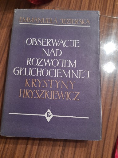 Zdjęcie oferty: Obserwacje nad rozwojem głuchociemnej Krystyny