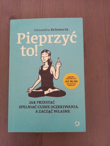 Zdjęcie oferty: Pieprzyć to Alexandra Reinwarth