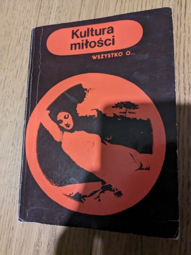 Zdjęcie oferty: Kultura miłość Wszystko o ....