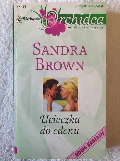 Zdjęcie oferty: HARLEQUIN Orchidea, seria TEMPTATION: Ucieczka do edenu - Sandra Brown