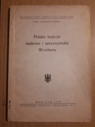 Zdjęcie oferty: Polskie tradycje naukowe uniwersyteckie Wrocławia