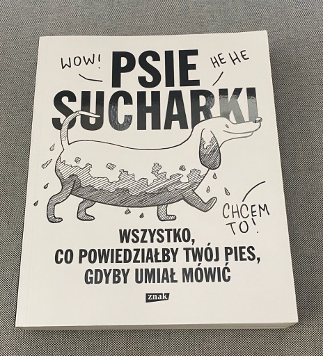 Zdjęcie oferty: Psie sucharki. Wszystko, co powiedziałby twój pies