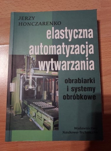 Zdjęcie oferty: Elastyczna automatyzacja wytwarzania - Jerzy H.