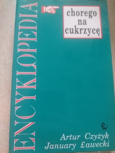 Zdjęcie oferty: Encyklopedia chorego na cukrzycę Artur Czyzyk