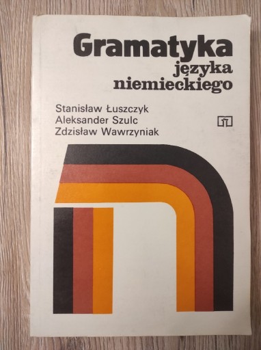 Zdjęcie oferty: Gramatyka języka niemieckiego. Stanisław Łuszczyk, Aleksander Szulc