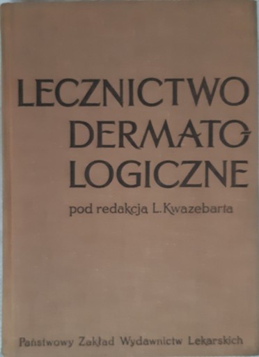 Zdjęcie oferty: LECZNICTWO DERMATOLOGICZNE L. KWAZEBART