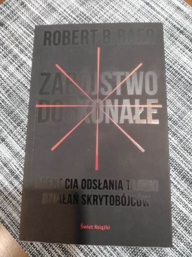 Zdjęcie oferty: Zabójstwo doskonałe Robert B.Baer