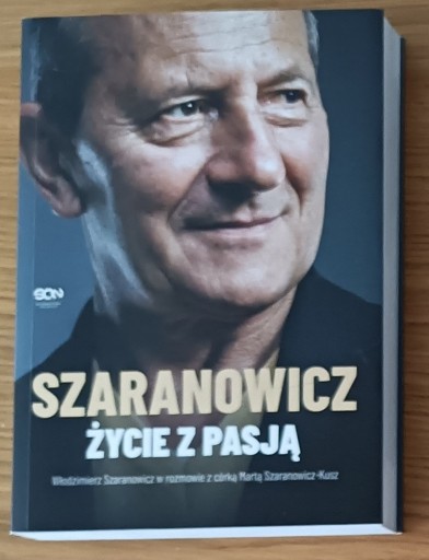 Zdjęcie oferty: Szaranowicz Życie z Pasją