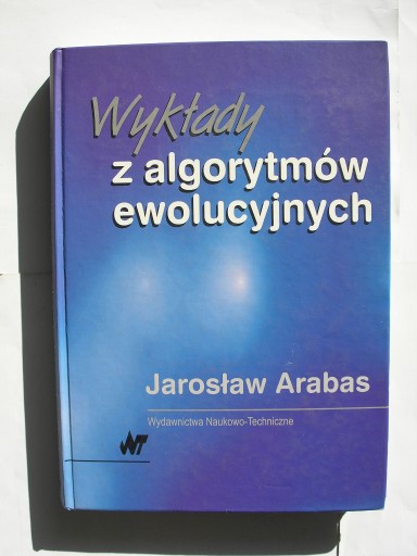 Zdjęcie oferty: Wykłady z algorytmów ewolucyjnych Jarosław Arabas