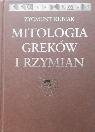 Zdjęcie oferty: Zygmunt Kubiak - Mitologia Greków i Rzymian - 1998