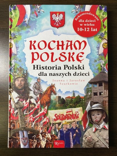 Zdjęcie oferty: Kocham Polskę - Historia Polski dla dzieci