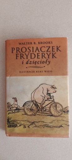 Zdjęcie oferty: Książka Prosiaczek Fryderyk i dzięcioły - Walter R. Brooks