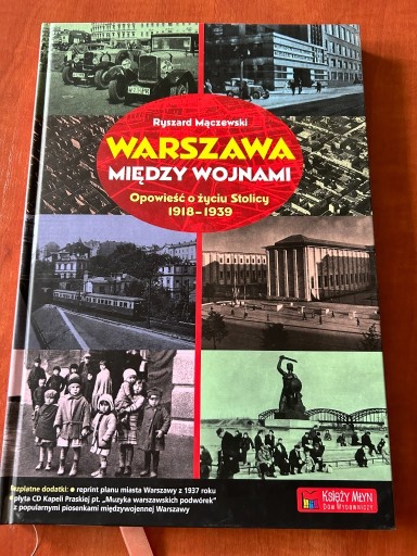 Zdjęcie oferty: Warszawa Między Wojnami Opowieść Mączewski