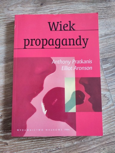 Zdjęcie oferty: Pratkanis, Aronson, Wiek propagandy