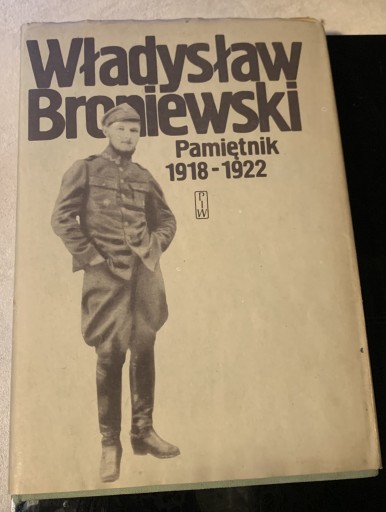 Zdjęcie oferty: Władysław Broniewski Pamiętnik 1918-1922